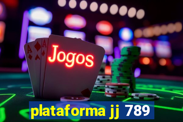 plataforma jj 789